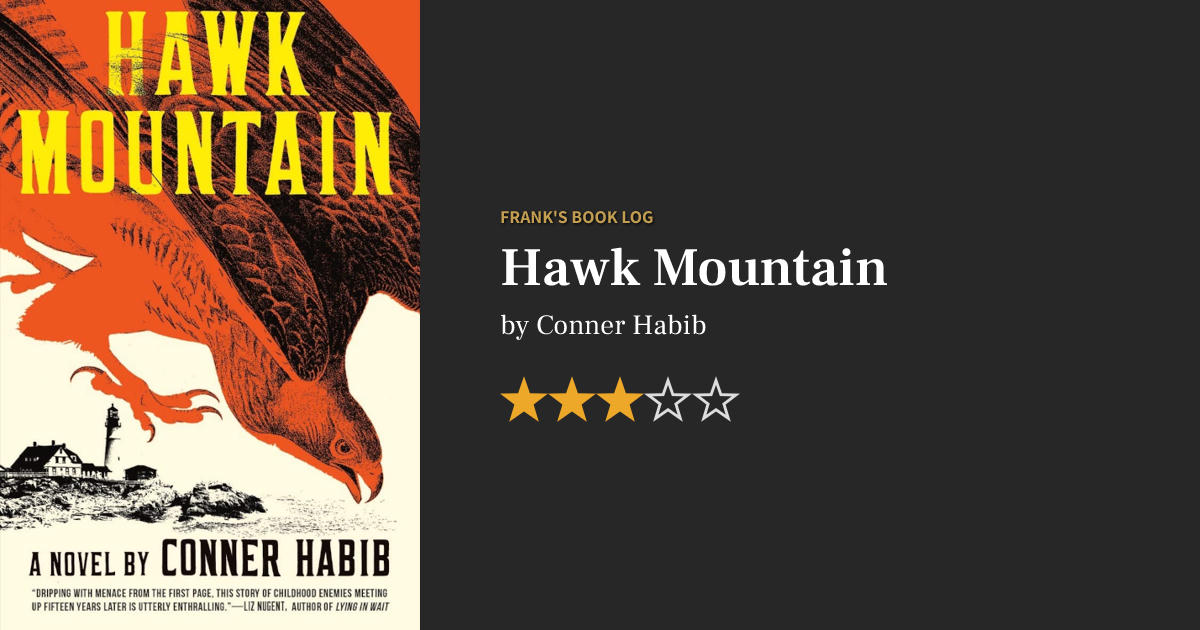 Hawk Mountain by Conner Habib book review - Frank's Book Log