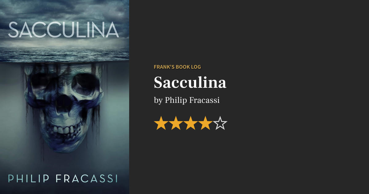 Sacculina by Philip Fracassi book review - Frank's Book Log