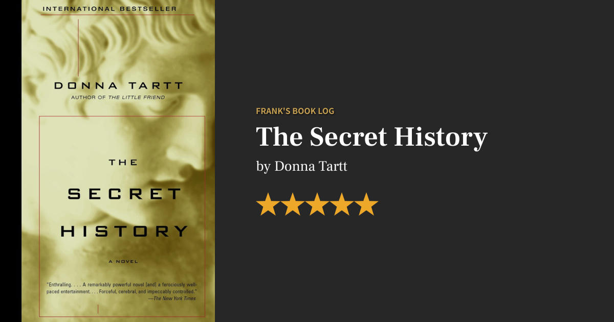 The Secret History by Donna Tartt book review - Frank's Book Log