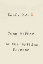 A cover of Draft No. 4 by John McPhee