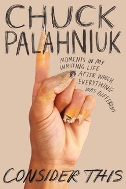 A cover of Consider This by Chuck Palahniuk (2020)