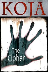 A cover of The Cipher by Kathe Koja
